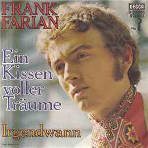 Frank Farian - Ein Kissen Voller Träume / Irgendwann