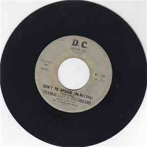 Frankie Karl & The Dreams - Don't Be Afraid (Do As I Say) / I'm So Glad