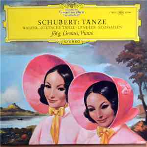 Franz Schubert, Jörg Demus - Schubert Tänze: Walzer, Deutsche Tänze, Ländler, Ecossaissen