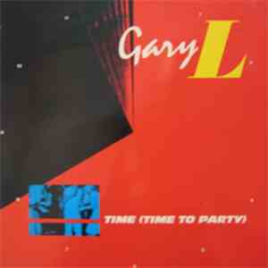Gary L - Time (Time To Party)
