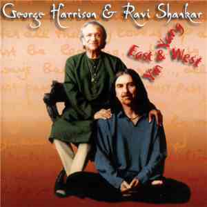 George Harrison & Ravi Shankar - East & West, Yin & Yang