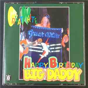 Great White - Happy Birthday Big Daddy
