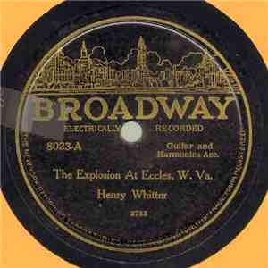 Henry Whitter - The Explosion At Eccles, W. Va. / The Snow Storm