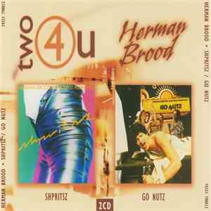 Herman Brood - Two 4 You (Shpritsz / Go Nutz)