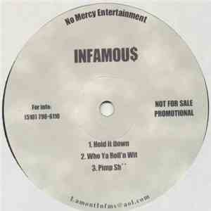 Infamou$ - Hold It Down / Who Ya Roll'n Wit / Pimp Sh