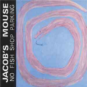 Jacob's Mouse - No Fish Shop Parking