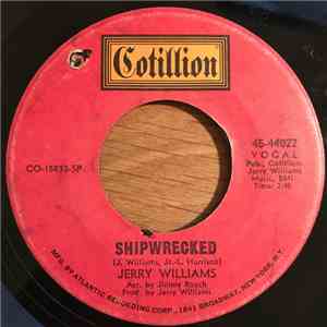 Jerry Williams - Shipwrecked / Sock It To Yourself