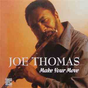 Joe Thomas - Make Your Move