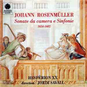 Johann Rosenmüller / Hespèrion XX, Jordi Savall - Sonate Da Camera E Sinfonie 1654-1682