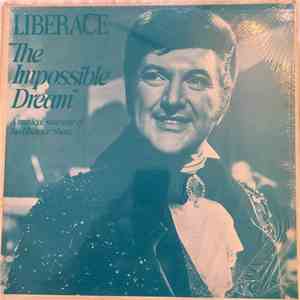 Liberace - "The Impossible Dream" A Musical Souvenir Of The Liberace Show