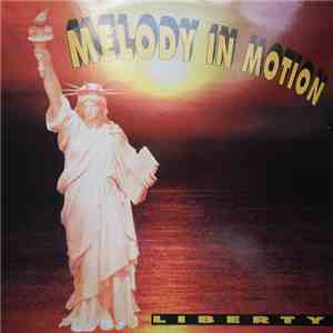 Liberty  - Melody In Motion