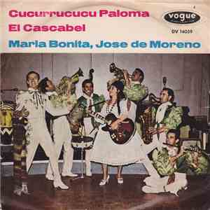 Maria Bonita Und Jose De Moreno - Cucurrucucu Paloma / El Cascabel