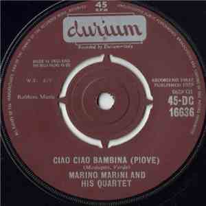 Marino Marini And His Quartet - Ciao Ciao Bambina (Piove)