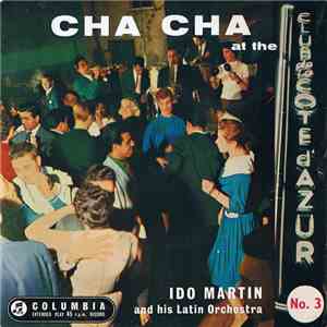 Martin, Ido & His Latin Orchestra - Cha Cha At The Cote D'Azur No. 3