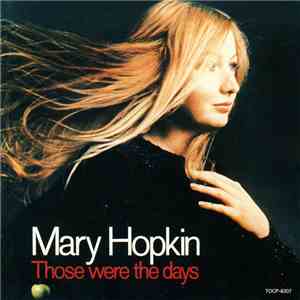Mary Hopkin = メリー・ホプキン - Those Were The Days = ベスト・オブ