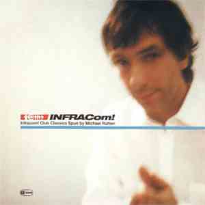 Michael Rütten - Infracom! Club Classics Spun