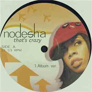 Nodesha - That's Crazy