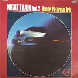 Oscar Peterson Trio - Night Train Vol. 2