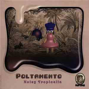 Poltamento - Noisy Tropicalia