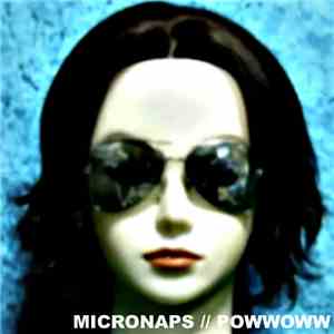 powwowW / Micro Naps - Split EP