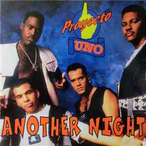 Proyecto Uno - Another Night