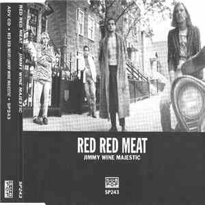 Red Red Meat - Jimmy Wine Majestic