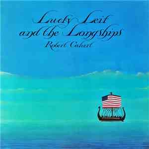 Robert Calvert - Lucky Leif And The Longships