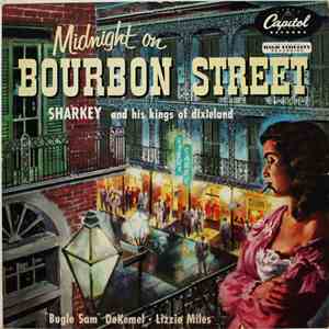 Sharkey And His Kings Of Dixieland - Midnight On Bourbon Street