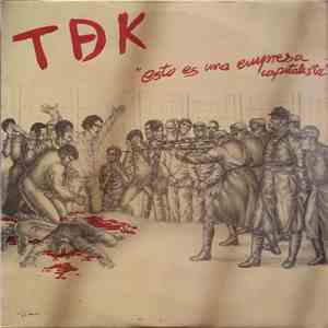 TDeK - Esto Es Una Empresa Capitalista