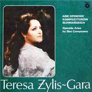 Teresa Żylis-Gara - Arie Operowe Kompozytorów Słowiańskich