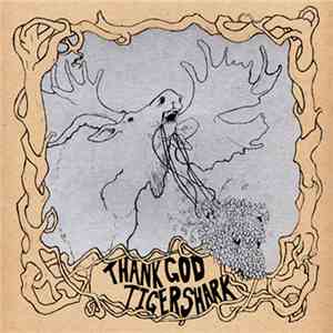 Thank God / Tigershark - Thank God / Tigershark