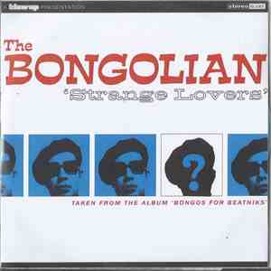 The Bongolian - Strange Lovers