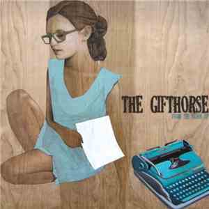 The Gifthorse - From The Floor Up