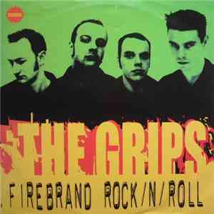 The Grips  - Firebrand Rock/N/Roll
