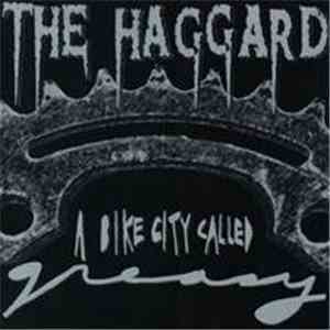 The Haggard - A Bike City Called Greasy