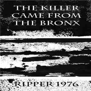 The Killer Came From The Bronx - Ripper 1976
