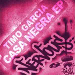 Timo Garcia - Casa Negra EP
