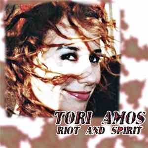 Tori Amos - Riot And Spirit