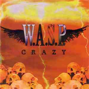 W.A.S.P. - Crazy