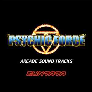 Zuntata - Psychic Force Arcade Sound Tracks