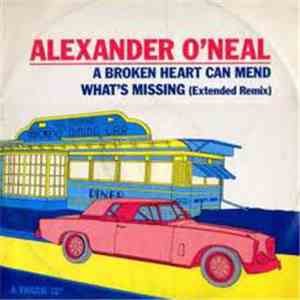 Alexander O'Neal - A Broken Heart Can Mend