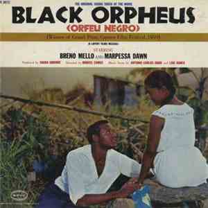 Antonio Carlos Jobin And Luis Bonfa - The Original Sound Track Of The Movie Black Orpheus (Orfeu Negro)