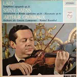 Arthur Grumiaux, Lalo, Saint-Saens - Symphonie Espagnole Op. 21 / Introduction Et Rondo Capriccioso Op. 28 / Havanaise Op. 83