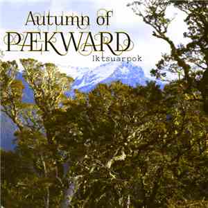 Autumn Of Paekward - Iktsuarpok