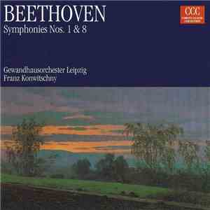 Beethoven, Gewandhausorchester Leipzig, Franz Konwitschny - Symphonies Nos. 1 & 8