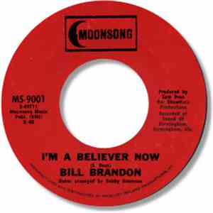 Bill Brandon - Stop This Merry-Go-Round / I'm A Believer Now