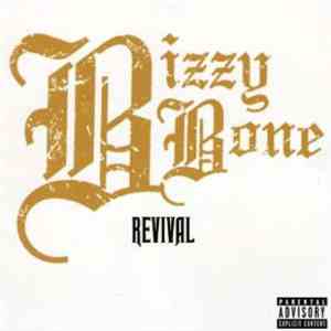Bizzy Bone - Revival