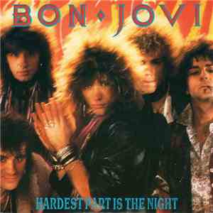 Bon Jovi - Hardest Part Is The Night