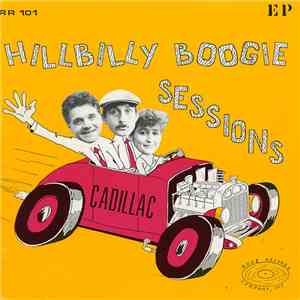 Cadillac  - Hillbilly Boogie Sessions