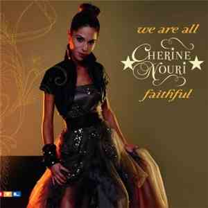 Cherine Nouri - We Are All/Faithful